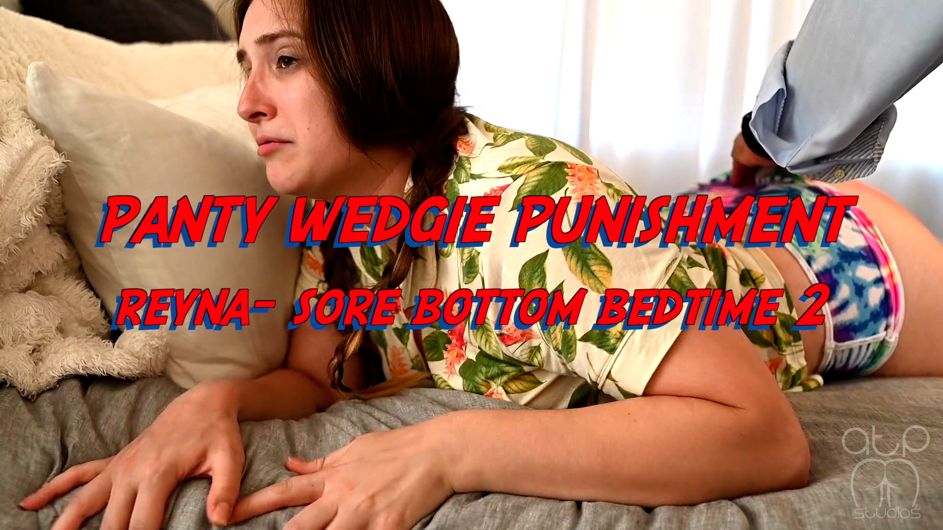 Panty Wedgie Punishment- Reyna’s Sore Bottom Bedtime 2